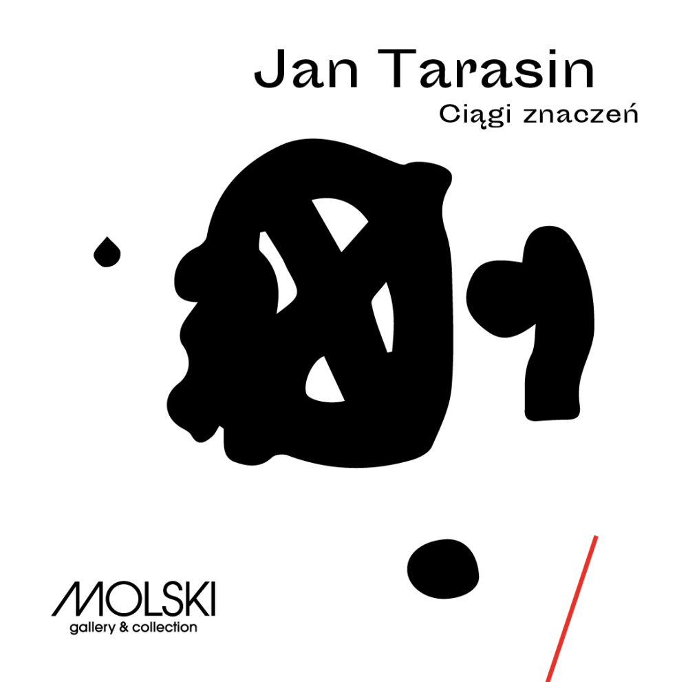 Jan Tarasin Molski gallery wystawa wernisaż dzieła sztuki sztuka współczesna artysta